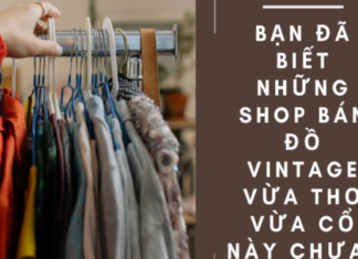Top 10 shop bán đồ Vintage đẹp và chất trên Shopee nhất định nên “sa ngã”