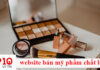 Top 10 web bán mỹ phẩm chính hãng uy tín nhất hiện nay