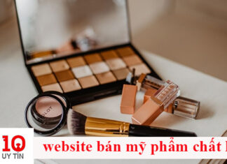 Top 10 web bán mỹ phẩm chính hãng uy tín nhất hiện nay