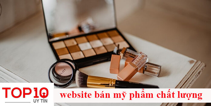 Top 10 web bán mỹ phẩm chính hãng uy tín nhất hiện nay